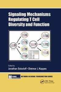 Signaling Mechanisms Regulating T Cell Diversity and Function