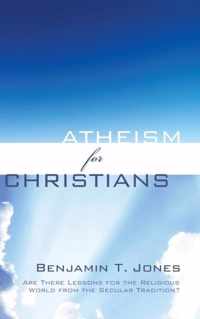 Atheism for Christians