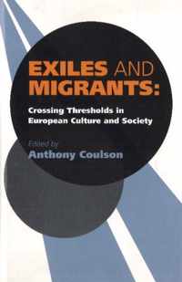 Exiles and Migrants