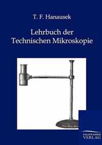 Lehrbuch der Technischen Mikroskopie