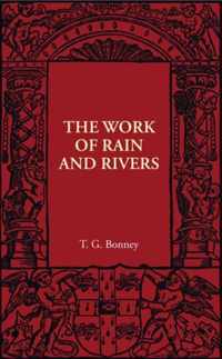 The Work of Rain and Rivers