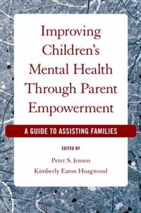 Improving Children's Mental Health Through Parent Empowerment