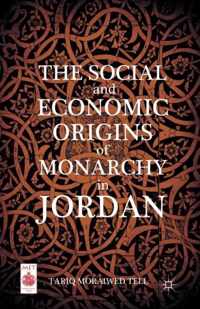 The Social and Economic Origins of Monarchy in Jordan