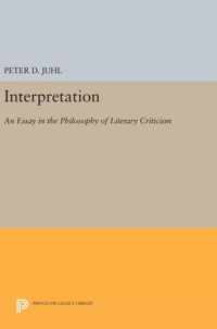 Interpretation - An Essay in the Philosophy of Literary Criticism