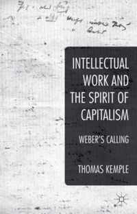 Intellectual Work And The Spirit Of Capitalism