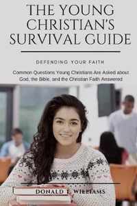 The Young Christian's Survival Guide