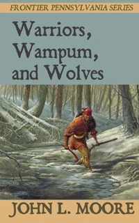 Warriors, Wampum, and Wolves