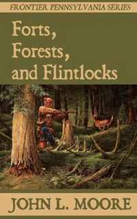 Forts, Forests, and Flintlocks