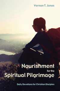 Nourishment for the Spiritual Pilgrimage