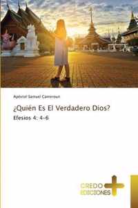 ?Quien Es El Verdadero Dios?