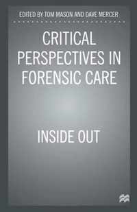 Critical Perspectives in Forensic Care