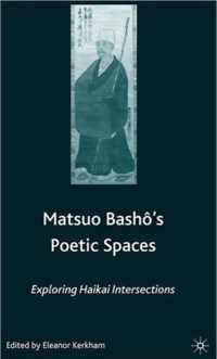 Matsuo Bash?'s Poetic Spaces