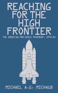 Reaching for the High Frontier