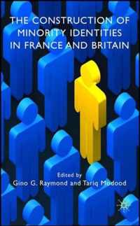 The Construction of Minority Identities in France and Britain