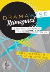 Dramawise Reimagined