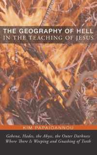 The Geography of Hell in the Teaching of Jesus