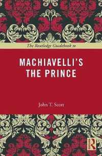 Guidebook To Machiavellis The Prince