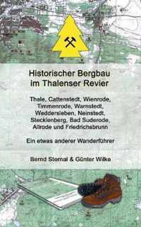 Historischer Bergbau im Thalenser Revier