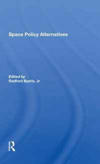 Space Policy Alternatives