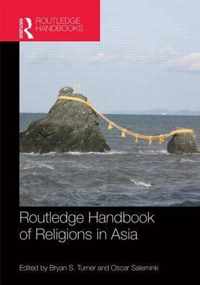 Routledge Handbook of Religions in Asia