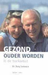 Gezond ouder worden is de toekomst - T. Swinnen