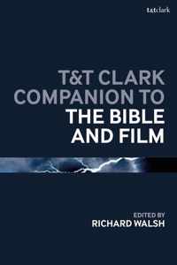 T&T Clark Companion to the Bible and Film