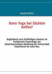 Kann Yoga bei Suchten helfen?