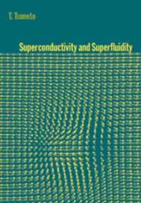 Superconductivity and Superfluidity