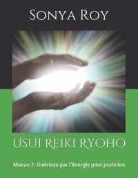 Usui Reiki Ryoho: Niveau 2