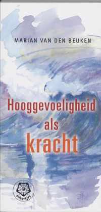 Hooggevoeligheid Als Kracht