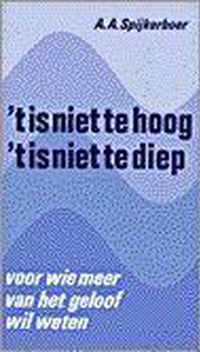 'T Is Niet Te Hoog, 'T Is Niet Te Diep