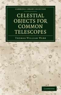 Celestial Objects for Common Telescopes