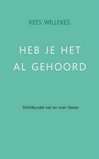 Heb je het al gehoord - Kees Willekes - Paperback (9789402120349)