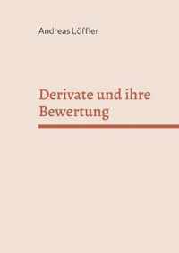 Derivate und ihre Bewertung