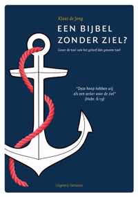 Een Bijbel zonder ziel?