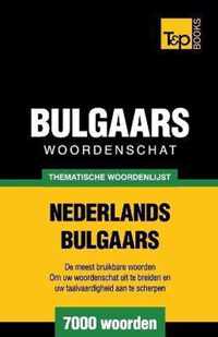 Thematische woordenschat Nederlands-Bulgaars - 7000 woorden