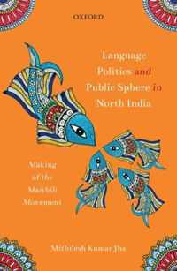 Language Politics and Public Sphere in North India