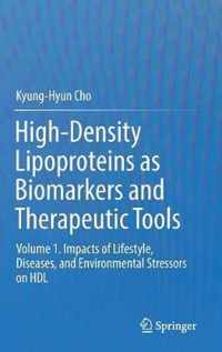 High Density Lipoproteins as Biomarkers and Therapeutic Tools