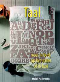 Taal voor in bed, op het toilet of in bad