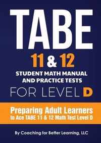 TABE 11 and 12 Student Math Manual and Practice Tests for Level D