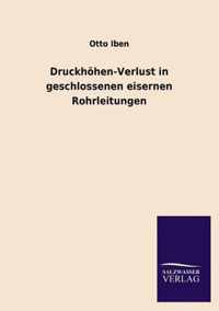 Druckhohen-Verlust in Geschlossenen Eisernen Rohrleitungen