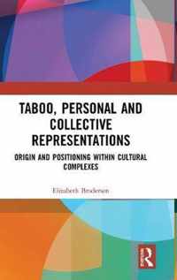 Taboo, Personal and Collective Representations