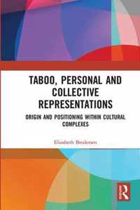 Taboo, Personal and Collective Representations