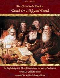 The Chassidishe Parsha Torah Or-Likkutei Torah