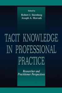 Tacit Knowledge in Professional Practice