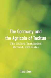 The Germany and the Agricola of Tacitus