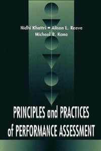 Principles and Practices of Performance Assessment