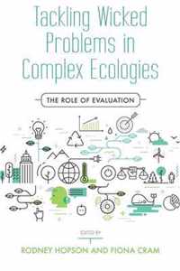 Tackling Wicked Problems in Complex Ecologies