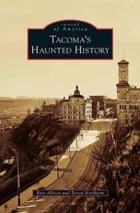 Tacoma's Haunted History