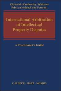 International Arbitration of Intellectual Property Disputes